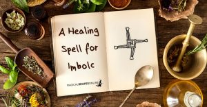 A Healing spell for Imbolc - Candlemas