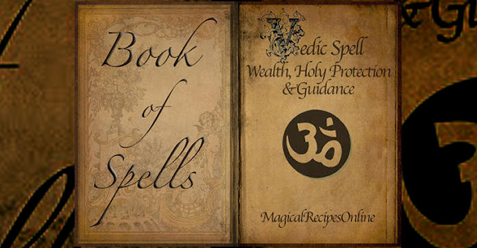 Vedic Spells : How to gain more Wealth, Divine Protection & Guidance