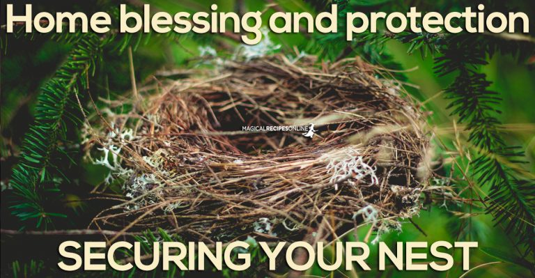 Ultimate Home Blessing & Protection Spell: Securing your Nest
