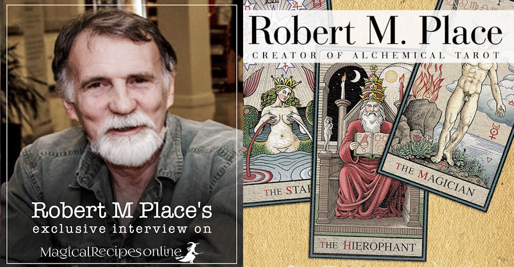 Interview with Robert M. Place, the creator of Alchemical Tarot & the Burning Serpent Oracle