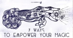 7 easy ways to empower your spells