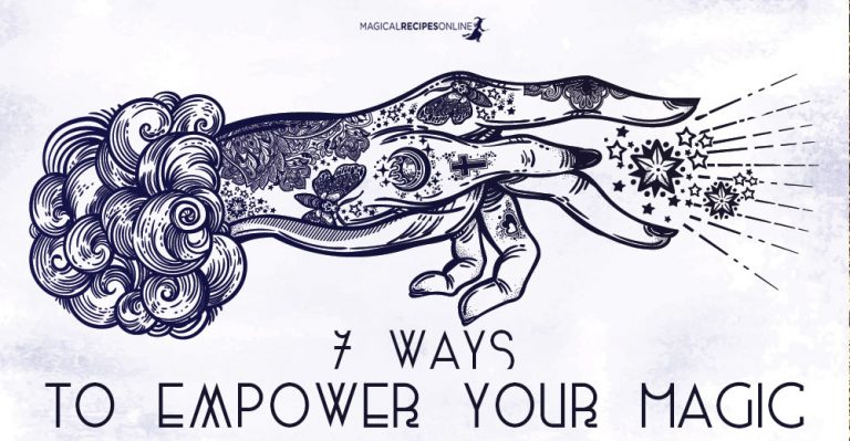7 easy ways to empower your spells & magic