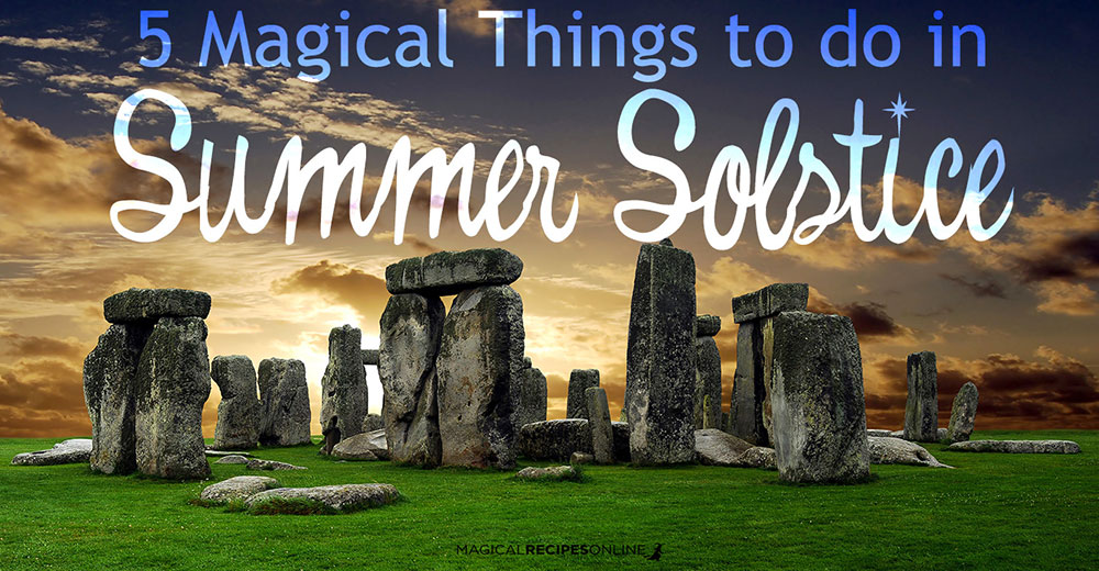5 Magical Things to do in Summer Solstice