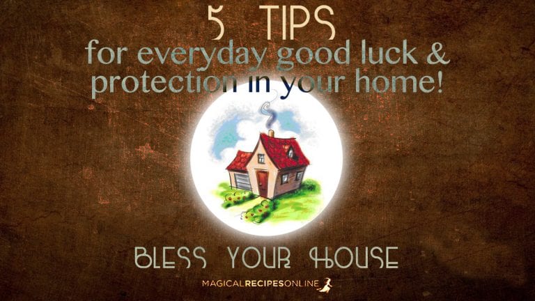5 housekeeping tips for everyday Good Luck & Protection