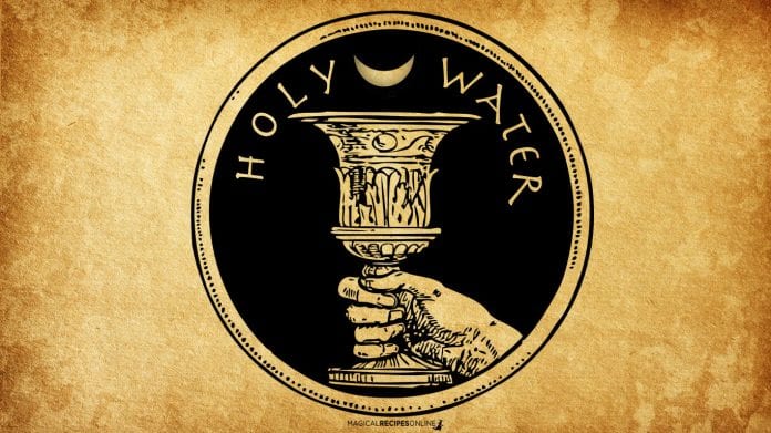 Holy Water How To Make It And Its Magical Uses Magical Recipes Online