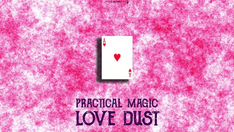 Practical Magic: The Love Dust.