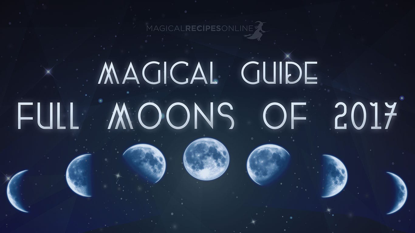 Magical Guide to Full Moons of 2017