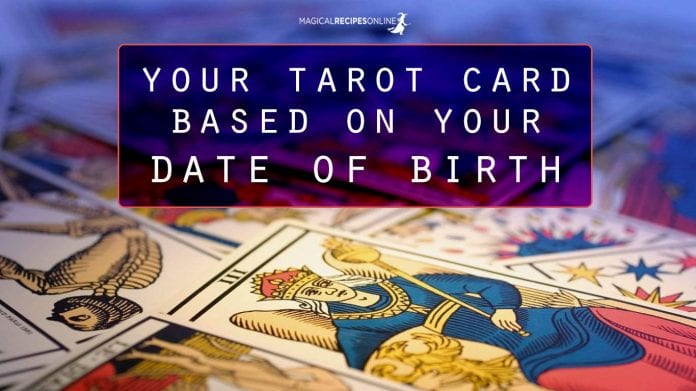 Your Tarot Cards Based On Birthday Magical Recipes Online