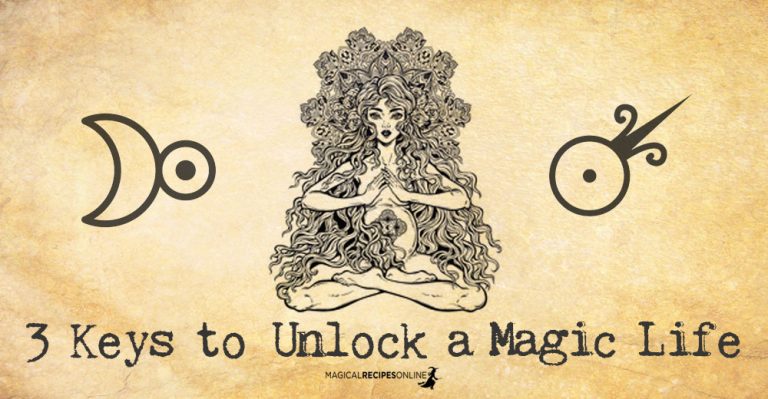 3 Secret Keys to Unlock a Magic Life