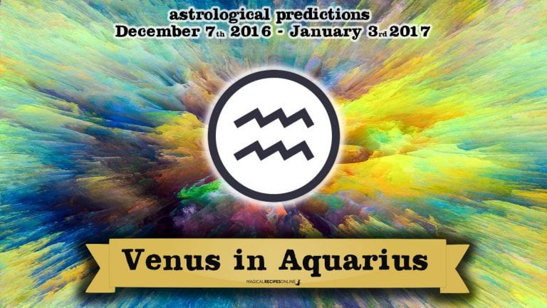 Venus in Aquarius (December 7th 2016 – January 3rd 2017)
