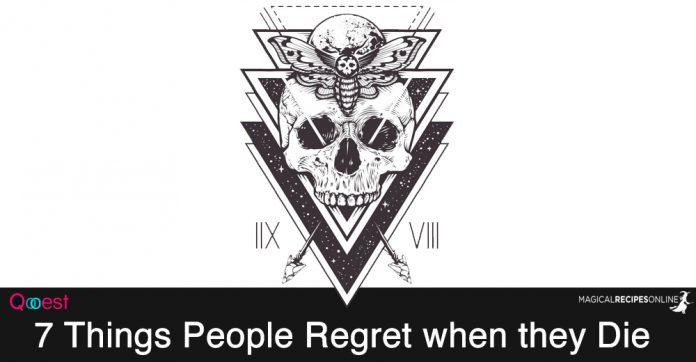 7 Things People Regret when they Die
