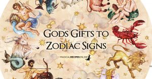 Gods Gifts to Zodiac Signs