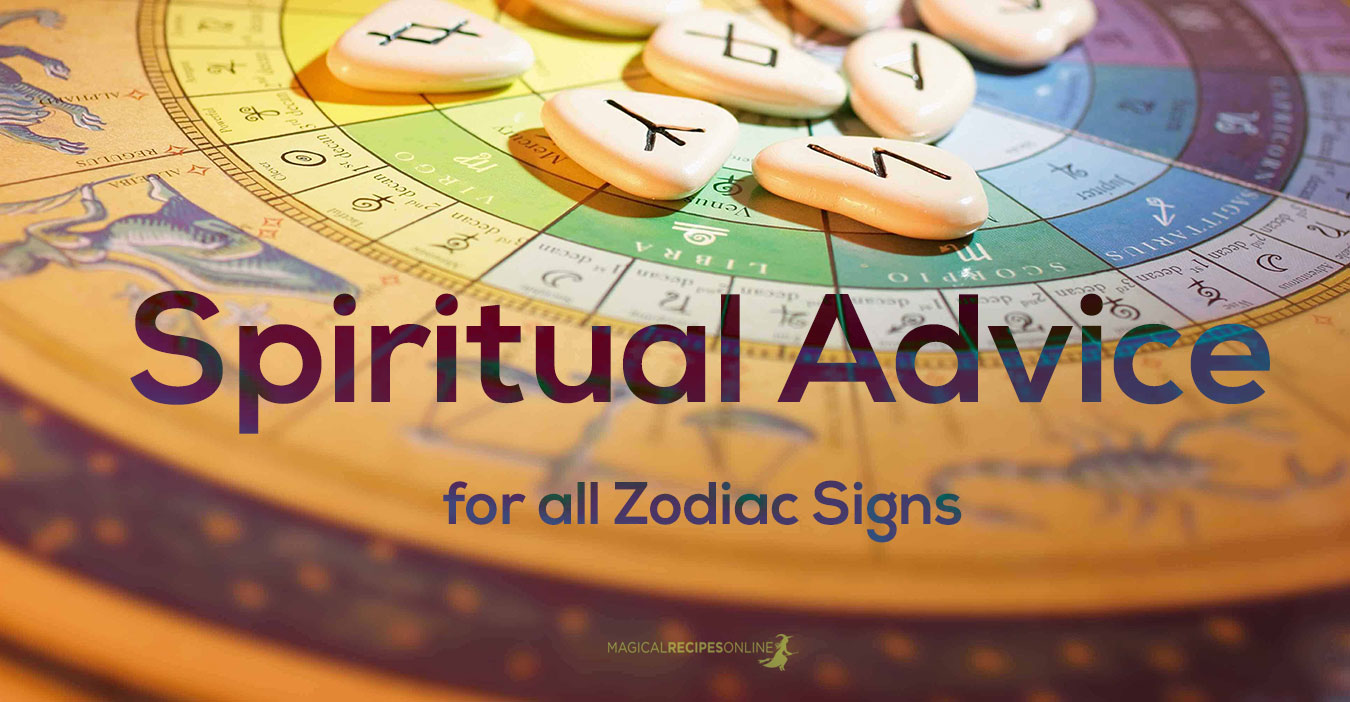 Spiritual Advice for all Zodiac signs