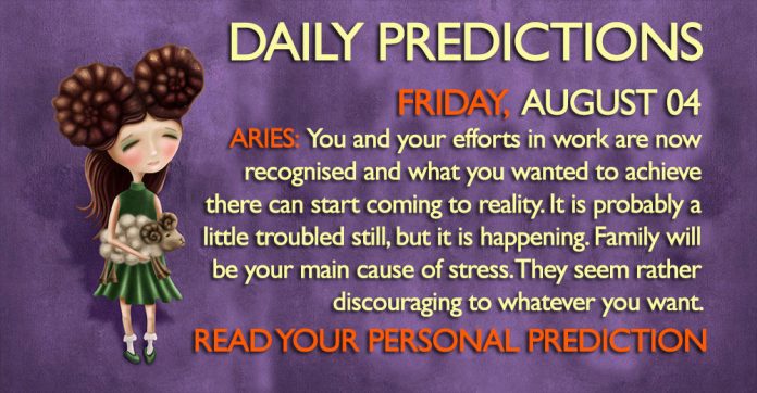 DAILY PREDICTIONS AUGUSTS 04 2017
