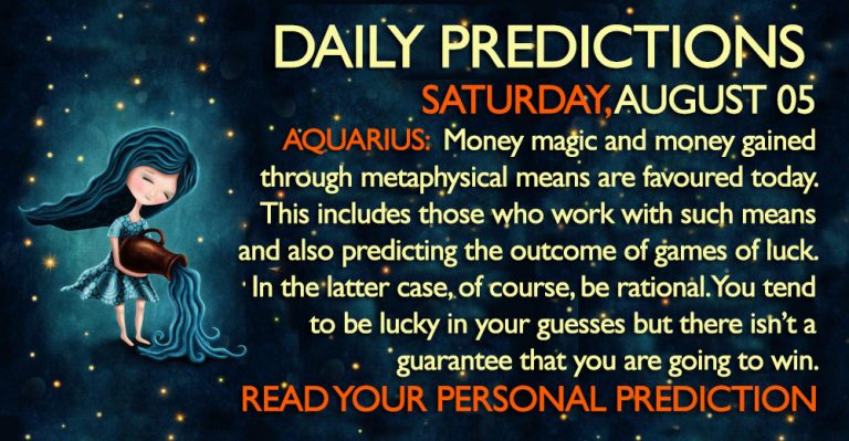 Daily Predictions for Saturday, 5 August 2017