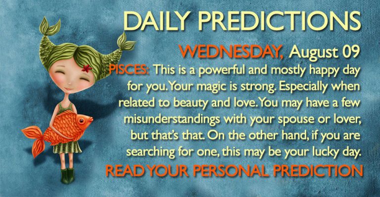 Daily Predictions for Wednesday, 9 August 2017