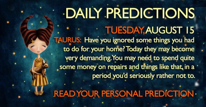 Daily Predictions August 15 horoscope