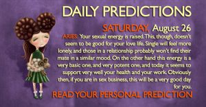 daily predictions august 26 2017 horoscope astrology