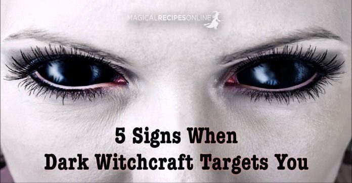 5 signs when evil witchcraft targets