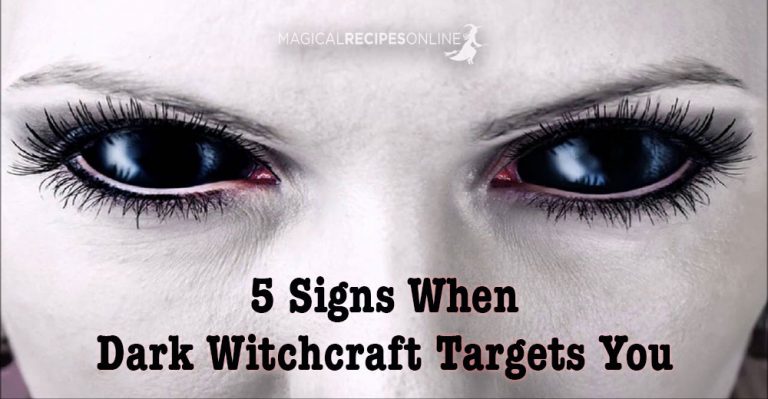 5 Signs When Dark Witchcraft Targets You
