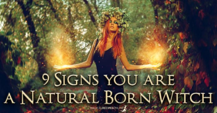 9 Signs you are a Natural Witch