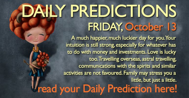 Daily Predictions for Friday, 13 October 2017