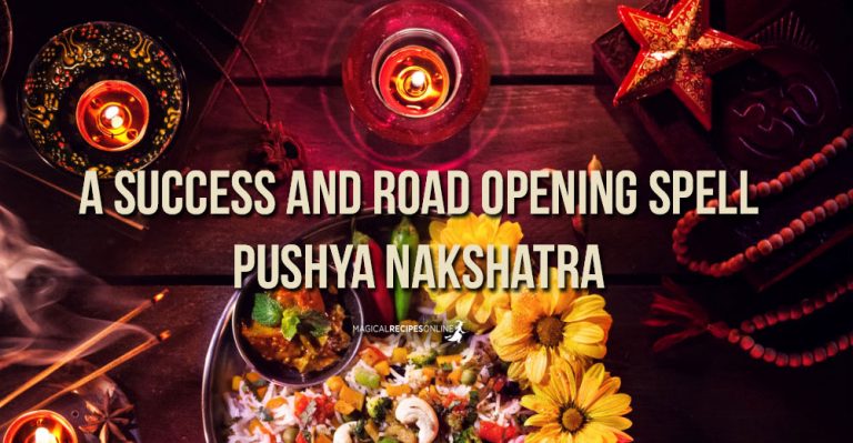 A Success and Road Opening Spell – Pushya Nakshatra