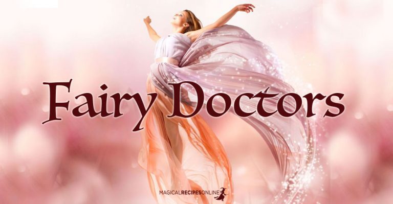 Fairy Doctors – who are they – can you become one?