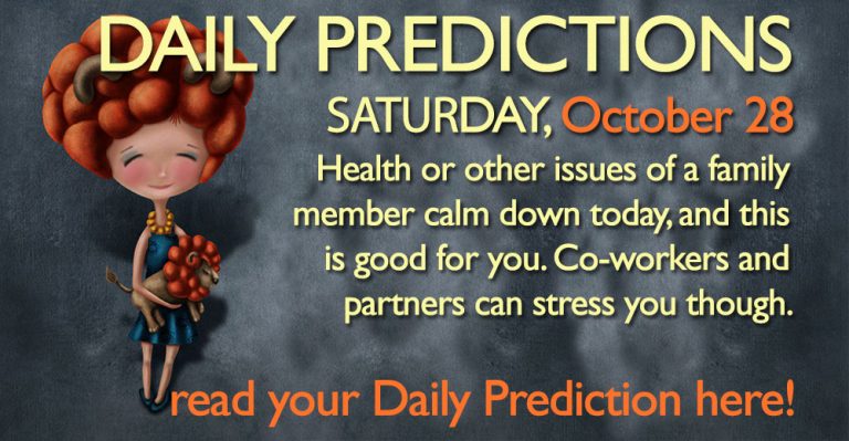 Daily Predictions for Saturday, 28 October 2017