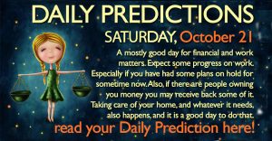 Daily Predictions for Saturday, 21 October 2017