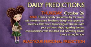 Daily Predictions for Thursday, 26 October 2017