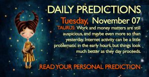 Daily Predictions for Tuesday, 07 November 2017