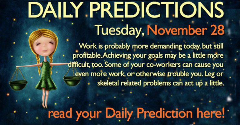 Daily Predictions for Tuesday, 28 November 2017