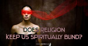 Does Religion Destroy Spirituality?