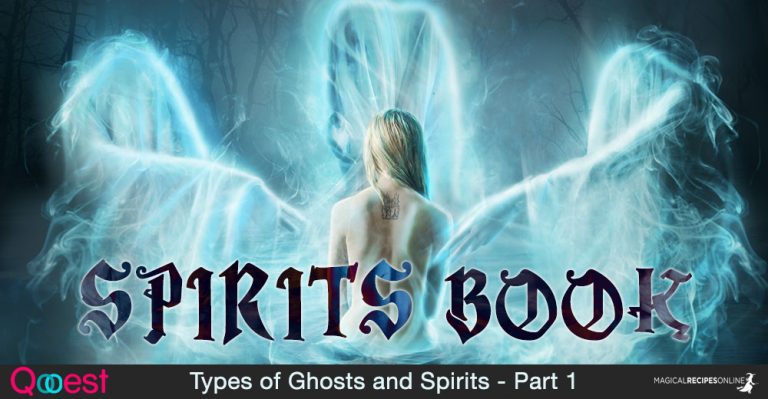 Spirits Book – Types of Ghosts and Spirits – Part 1