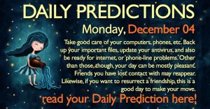 Daily Predictions for Monday, 04 December 2017