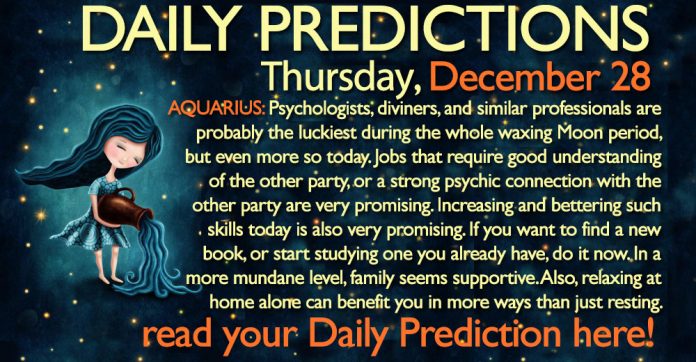 Daily Predictions for Thursday, 28 December 2017