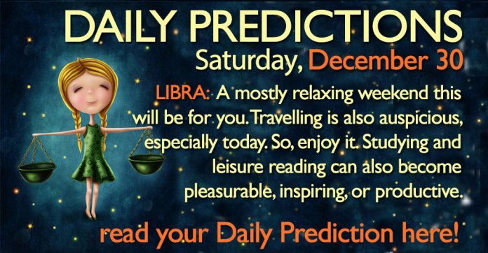 Daily Predictions for Saturday, 30 December 2017