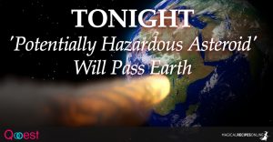 'Potentially Hazardous Asteroid' Will Pass Earth Tonight