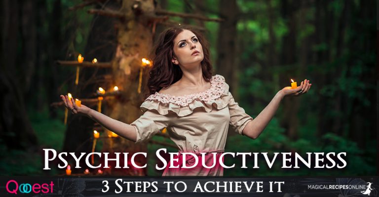 Psychic Seductiveness – 3 Steps to achieve it