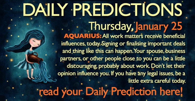 Daily Predictions for Thursday, 25 January 2018
