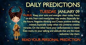 Daily Predictions for Tuesday, 09 January 2018