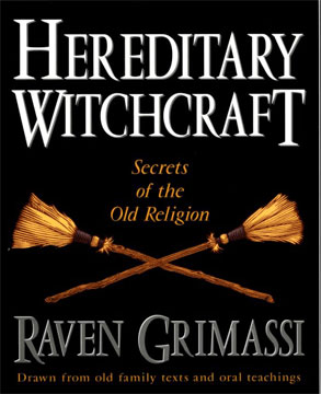 Secrets of Hereditary Witchcraft and the Old Religion