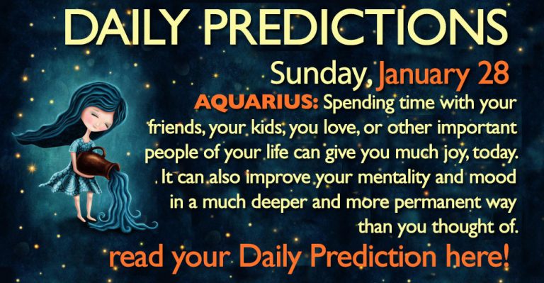 Daily Predictions for Sunday, 28 January 2018