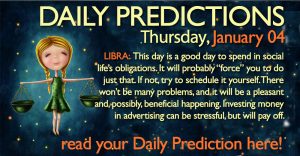 Daily Predictions for Thursday, 04 January 2018