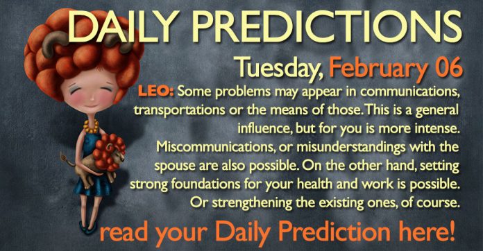 Daily Predictions for Tuesday, 6 February 2018