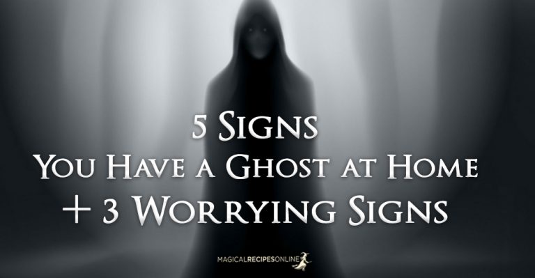 5 Signs You’ve got a Ghost at Home & 3 Worrying Signs