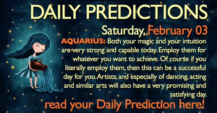 Daily Predictions for Saturday, 3 February 2018