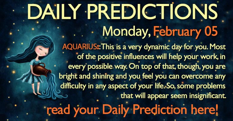 Daily Predictions for Monday, 5 February 2018