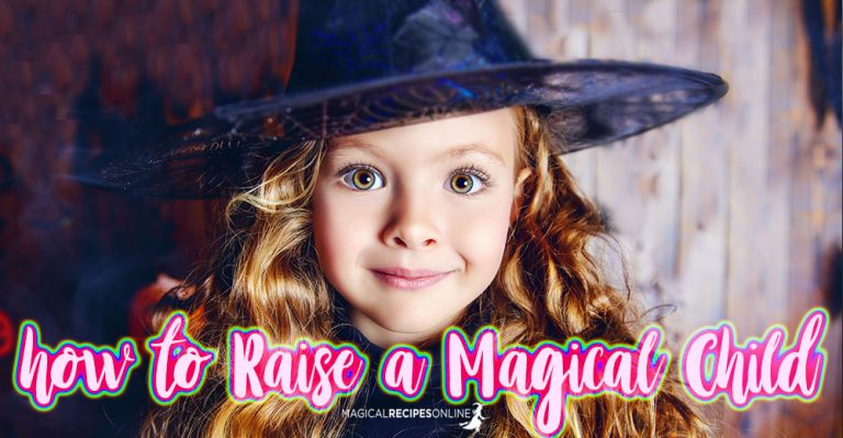 How to Raise a Magical Child!